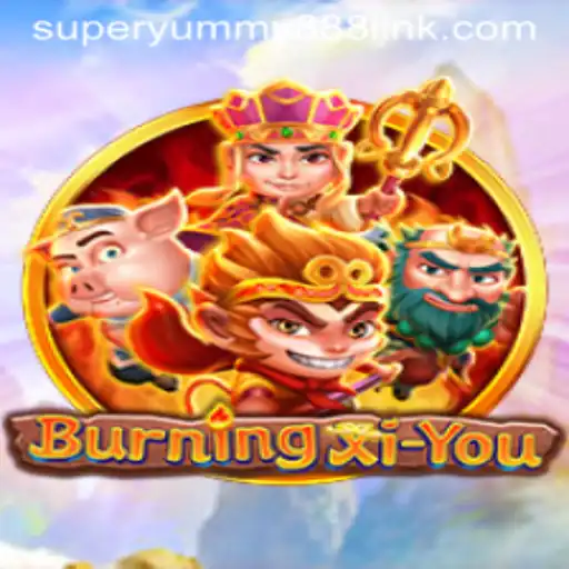 BurningXiYou: Unleashing Epic Adventures with Superyummy888