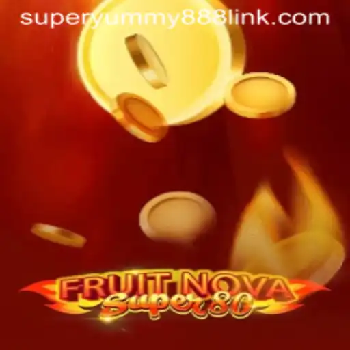 FruitNovaSuper80: Explore the Thrilling World of Superyummy888